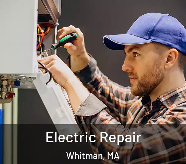  Electric Repair Whitman, MA