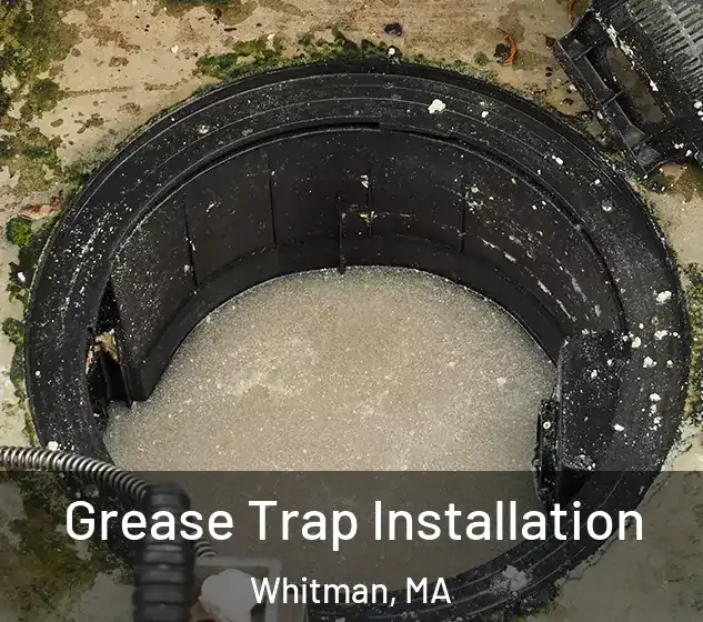  Grease Trap Installation Whitman, MA