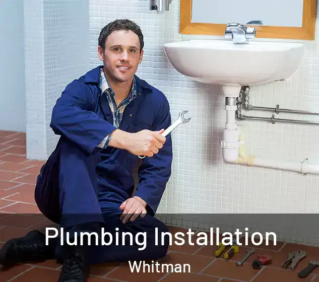  Plumbing Installation Whitman