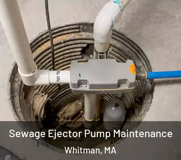  Sewage Ejector Pump Maintenance Whitman, MA