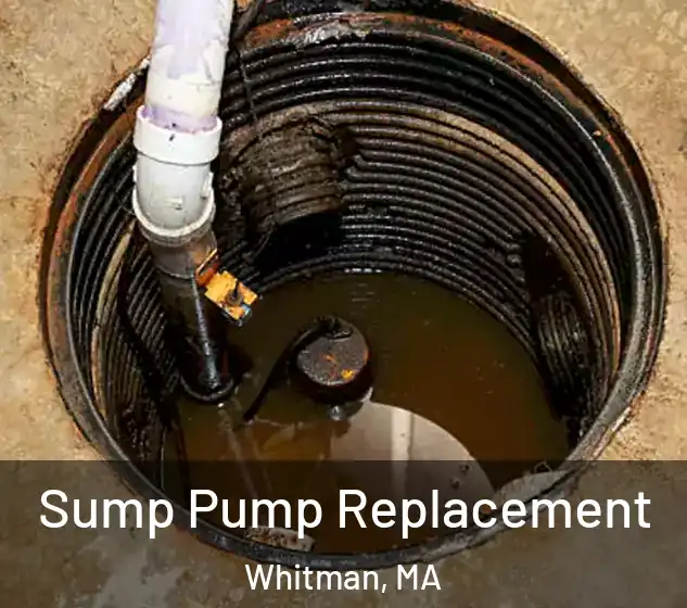  Sump Pump Replacement Whitman, MA